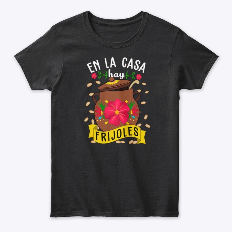 En la casa hay frijoles Funny Mexican