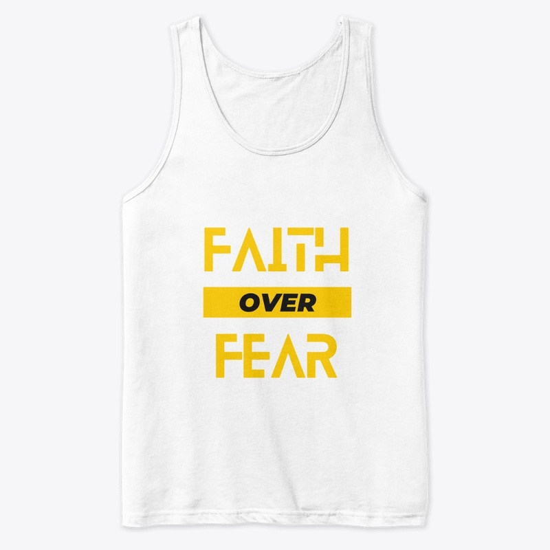 Faith over fear