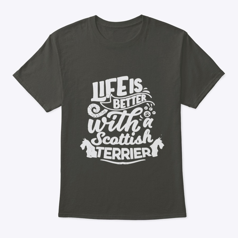 Life is better with a Scottish Terrier