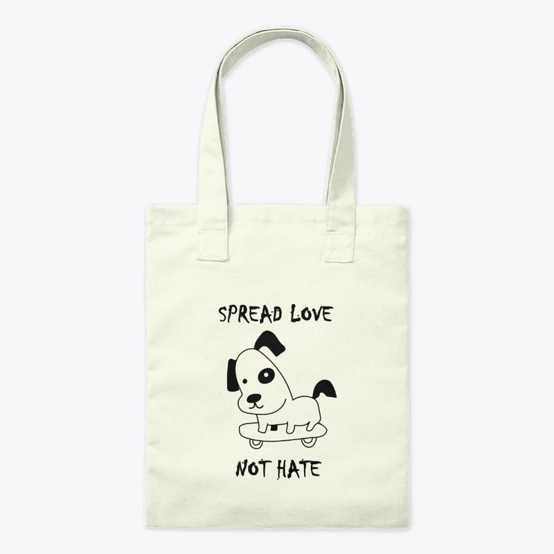 Spread Love - Not Hate Dog