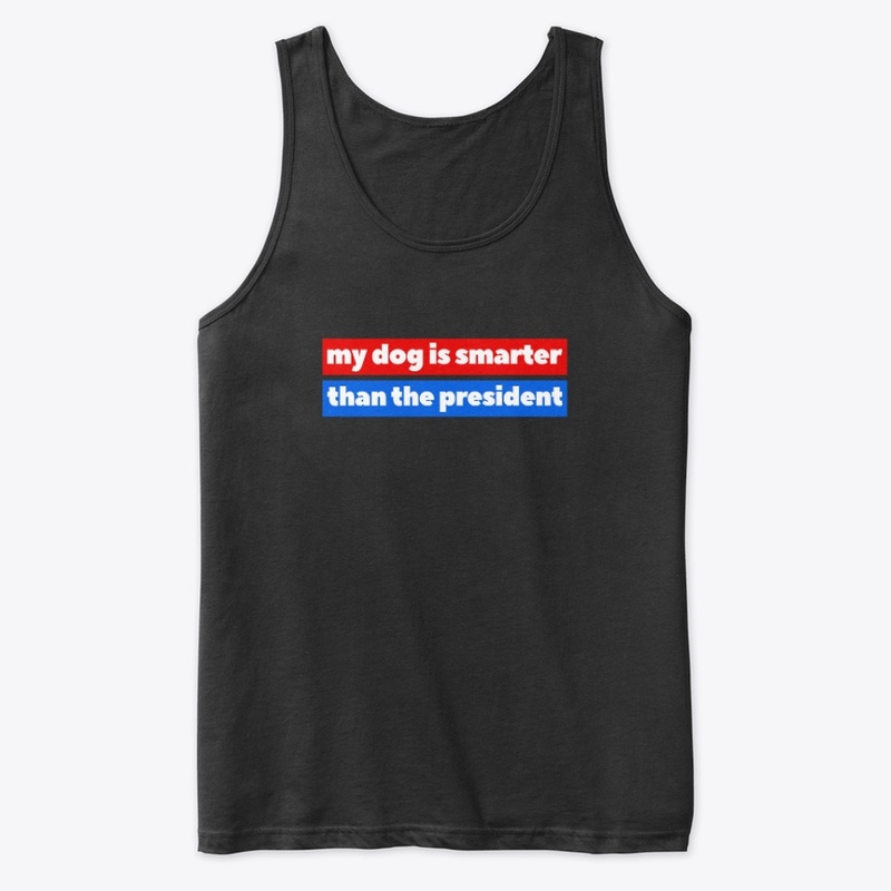 my dog is smarter than the president