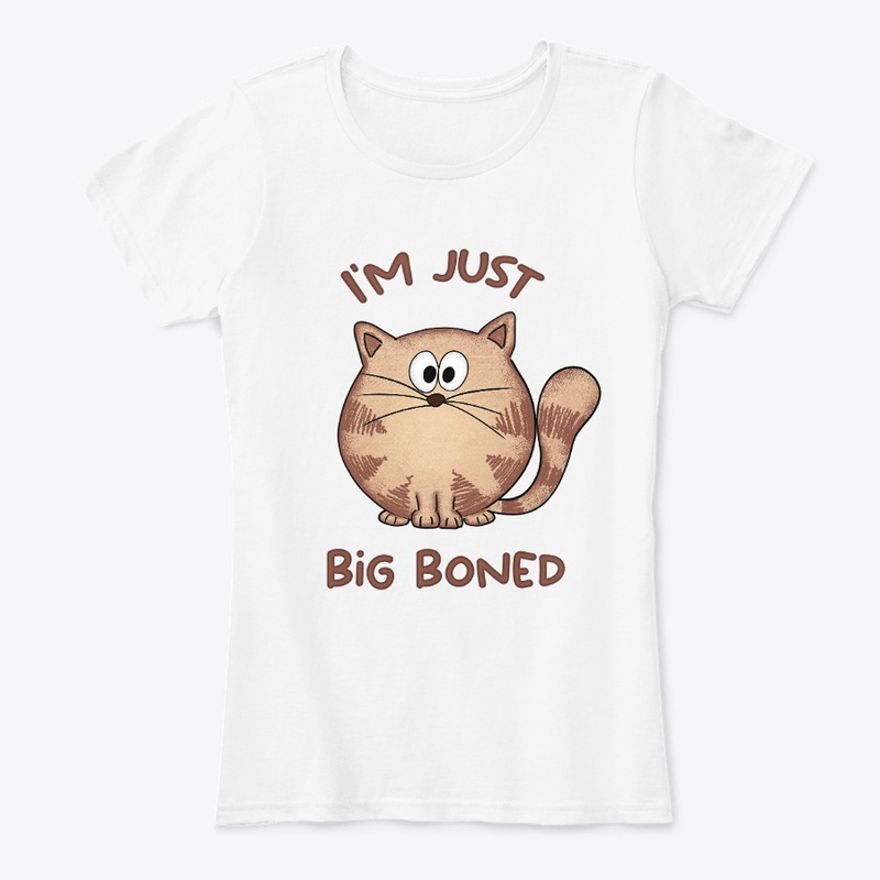 I'm not fat I'm just big boned, cute cat