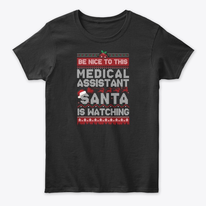 Nice Medical Assistant Shirt