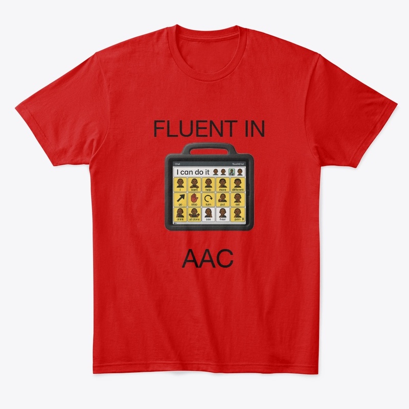 Fluent in Aac - Comfort Tee