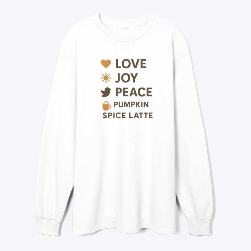 Love. Joy. Peace. Pumpkin Spice Latte