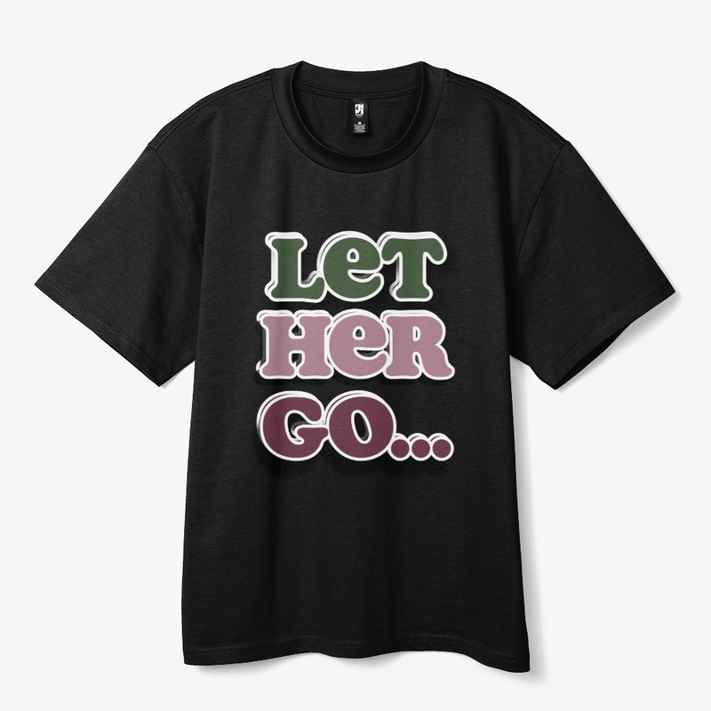 Let her go