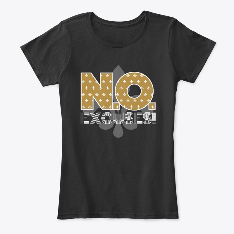 "N.O. Excuses V2" Limited Edition Tee