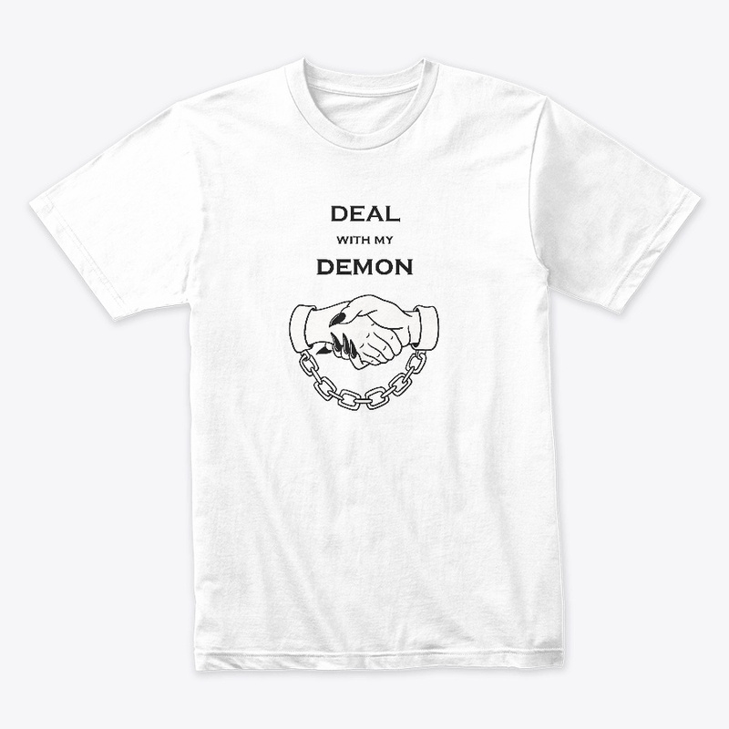 Deal With My Demon Tees