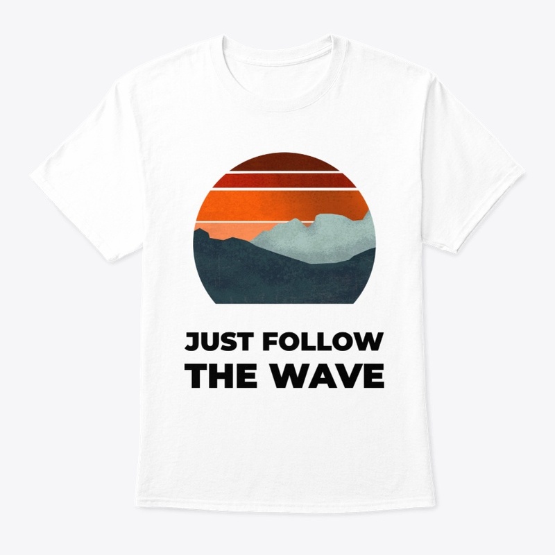 Just Follow the Wave #14