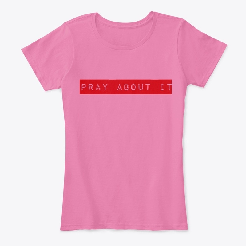 PRAY ABOUT IT FCE