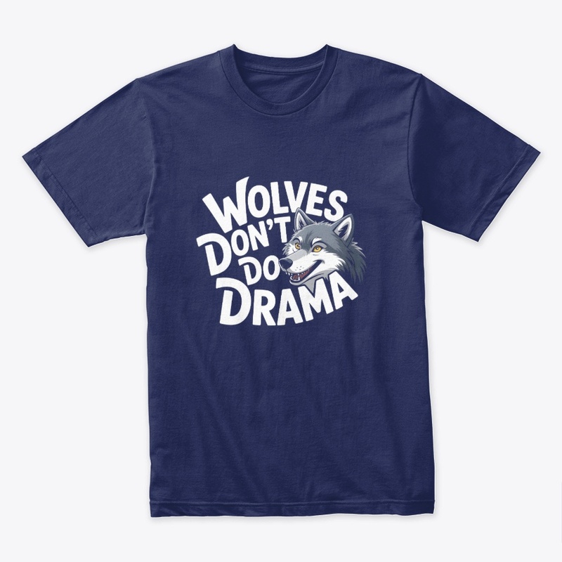 Wolves don't do drama