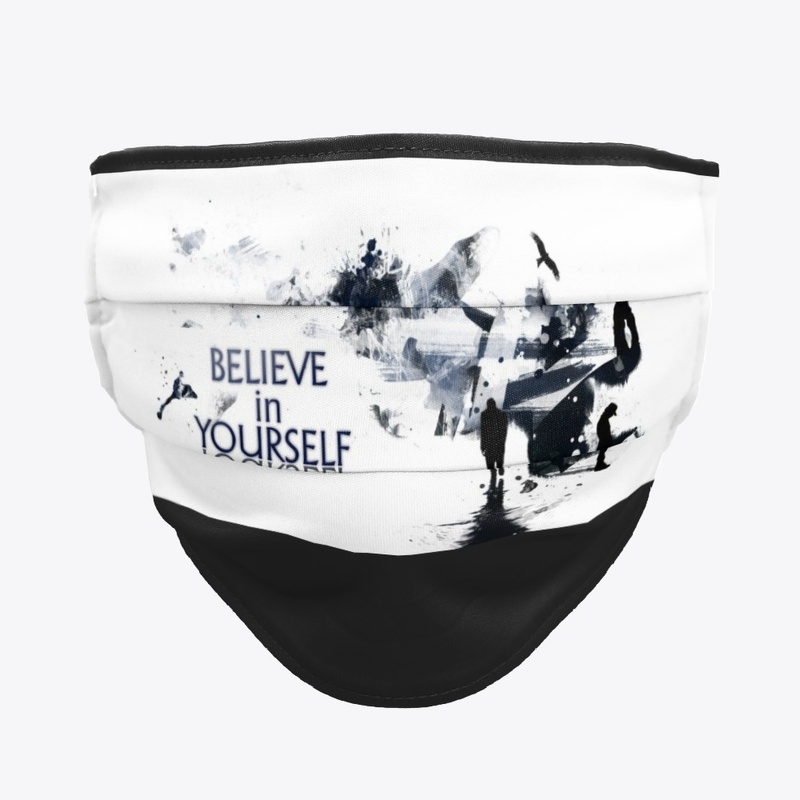 believe in your  self