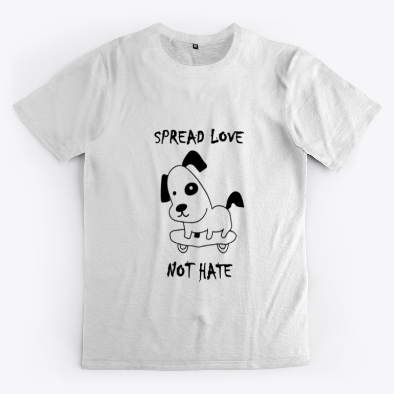 Spread Love - Not Hate Dog