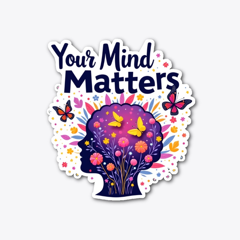 Your Mind Matters