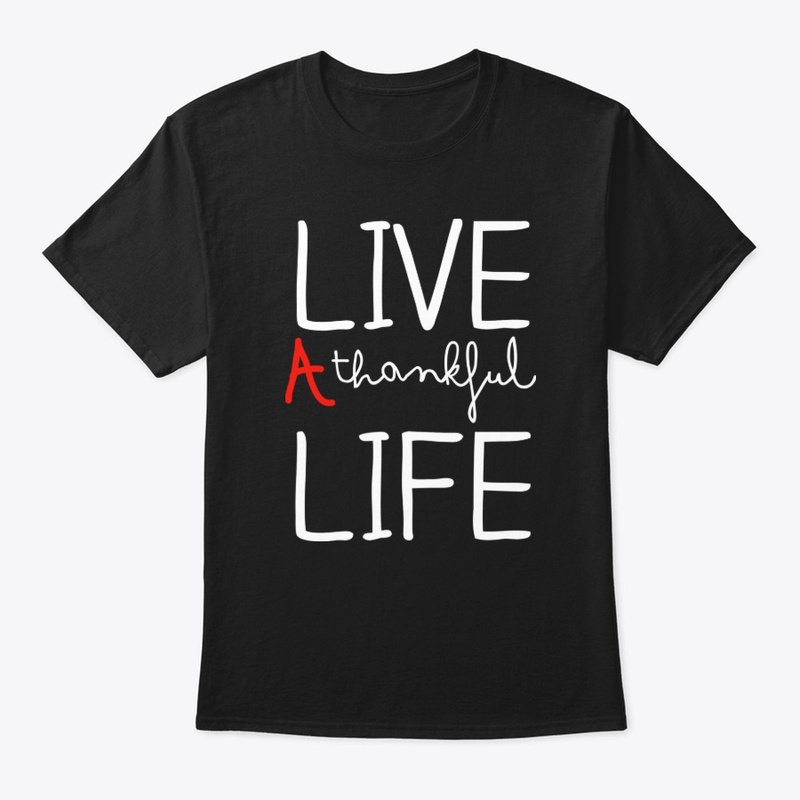 Live a thankfuly life