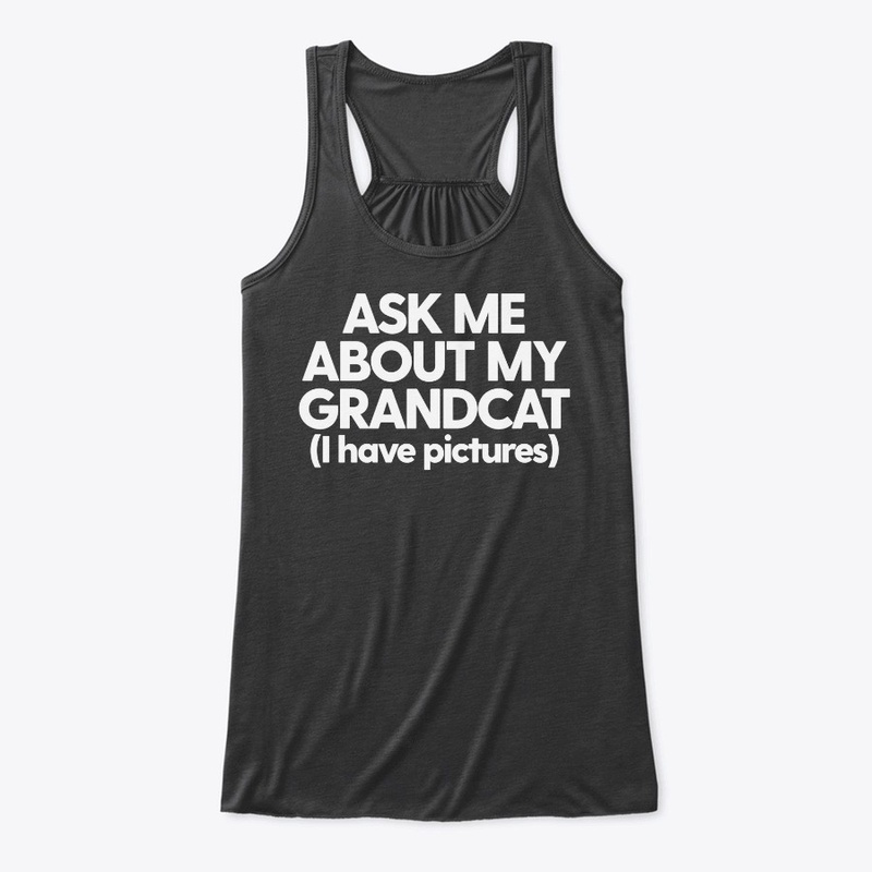 Ask Me About My Grandcat