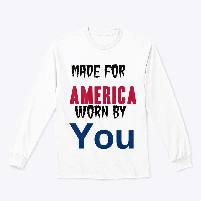  Made for America, Worn by You