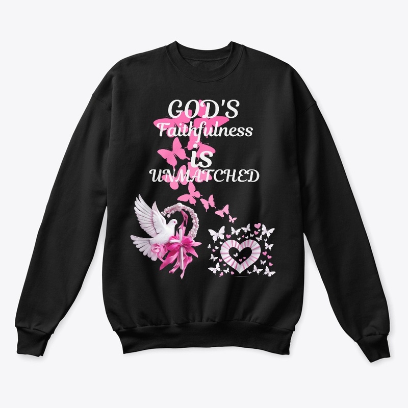 GOD'S FAITHFULNESS IS UNMATCHED