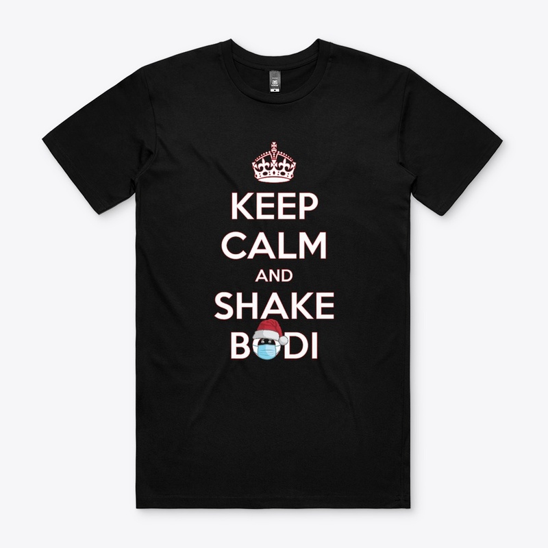 Keep Calm And Shake Bodi (Black)