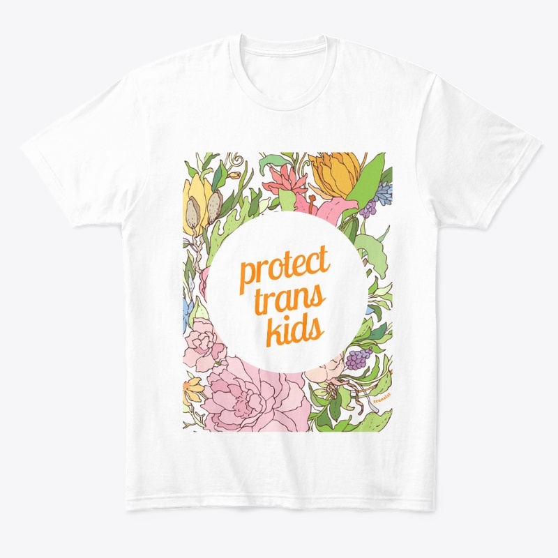 Protect Trans Kids- Floral