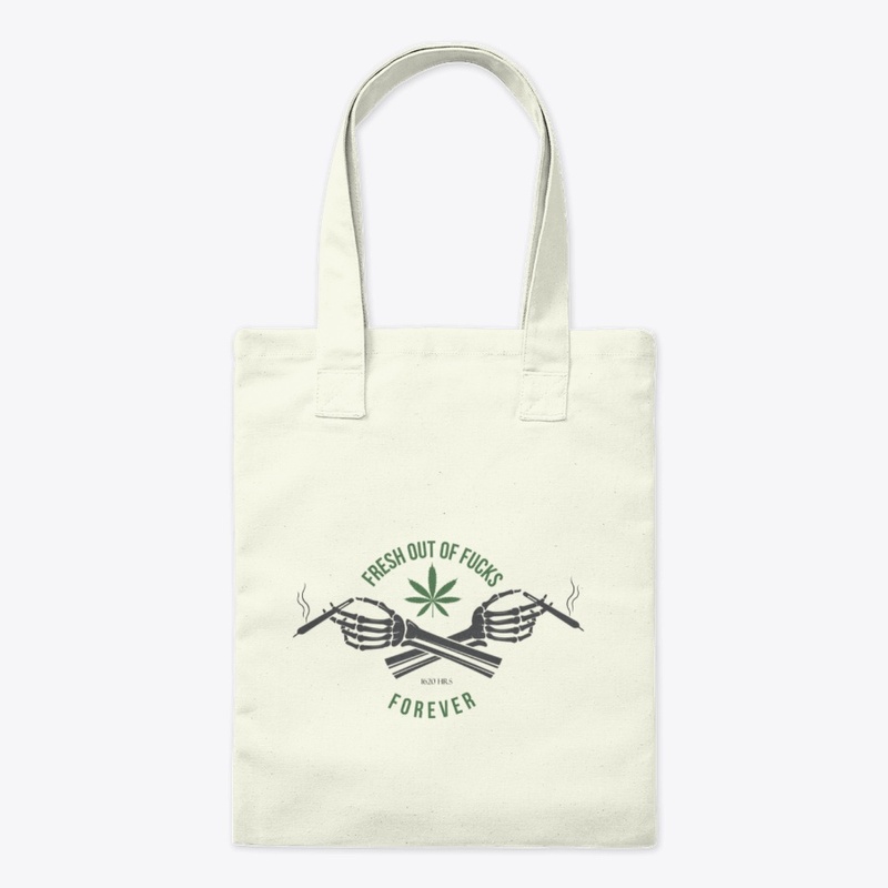 Fresh Out Of F*cks Tote Bag 