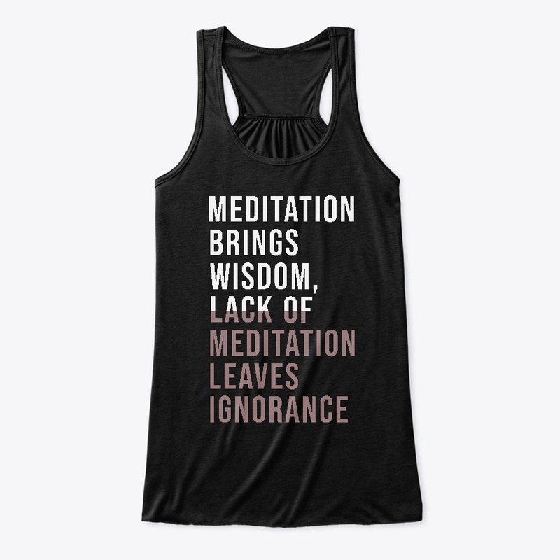 Meditation brings wisdom