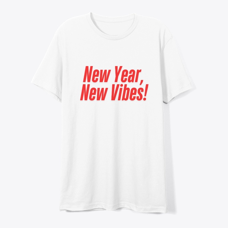 New Year, New Vibes! T-Shirt Design