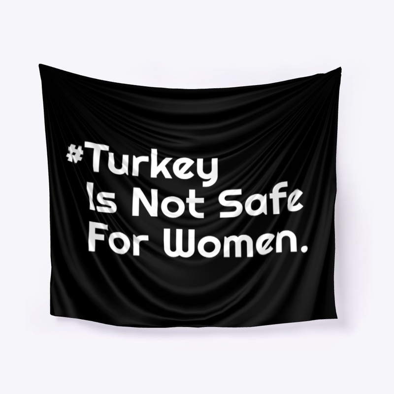 #TurkeyIsNotSafeForWomen - Daily Trends.