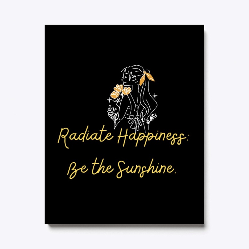 Radiant Happiness: Be the Sunshine