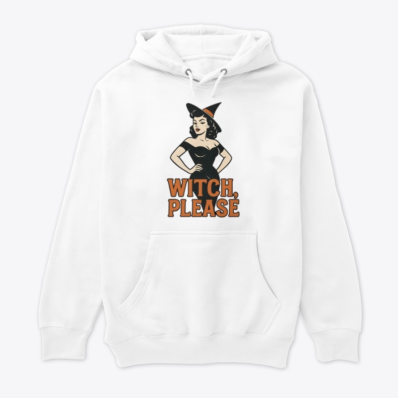 Witch Please Attitude