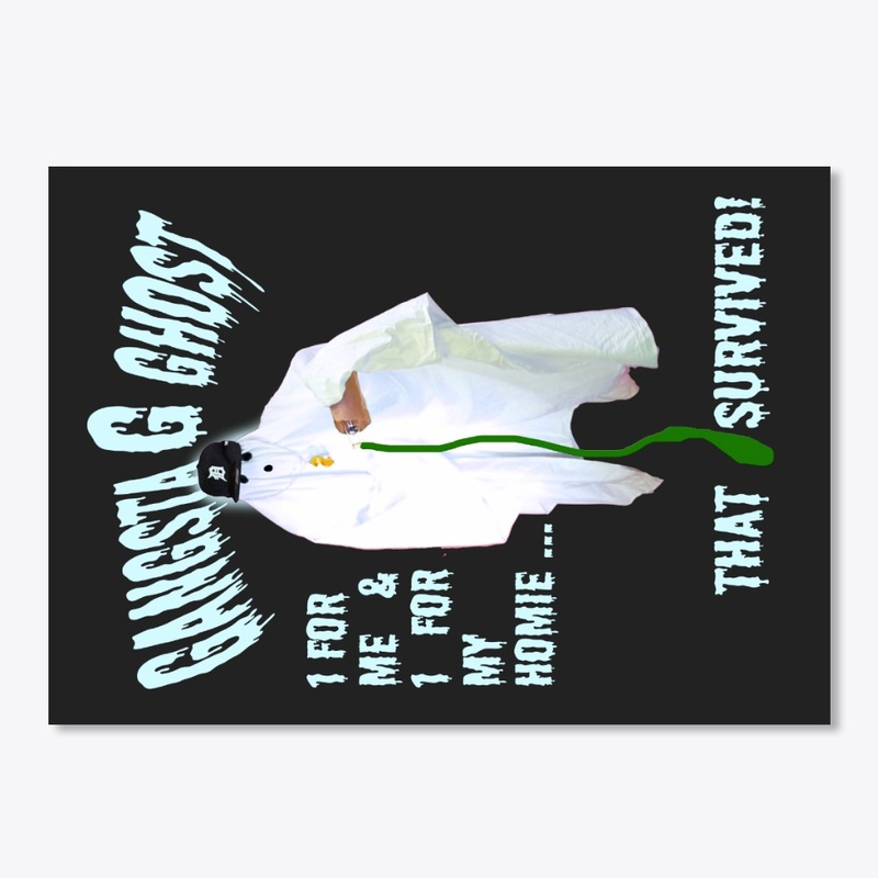 Gangsta G Ghost -For Homies  Survived