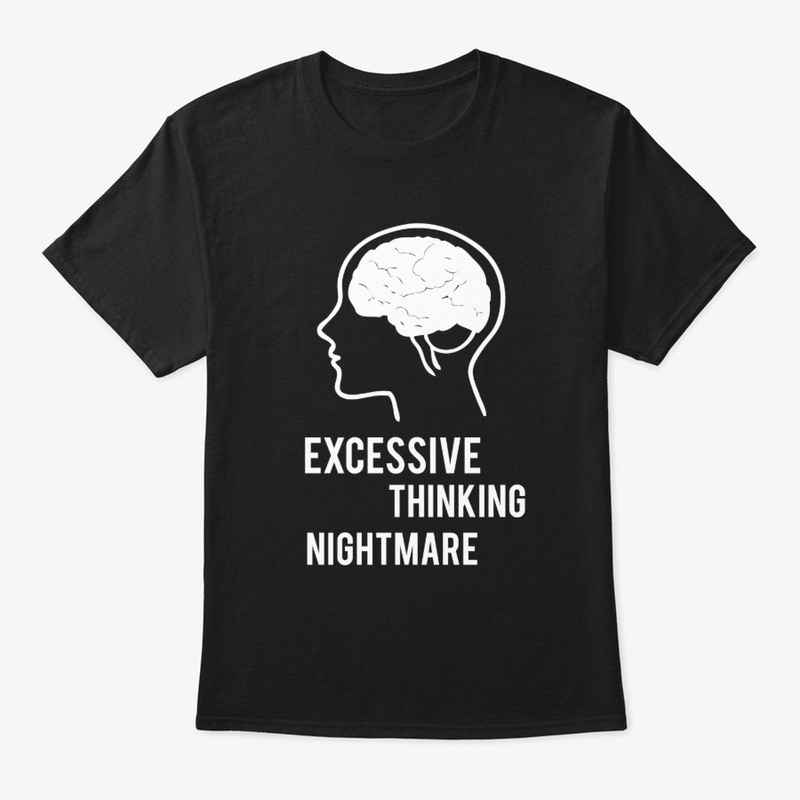 Excessive Thinking Nightmare