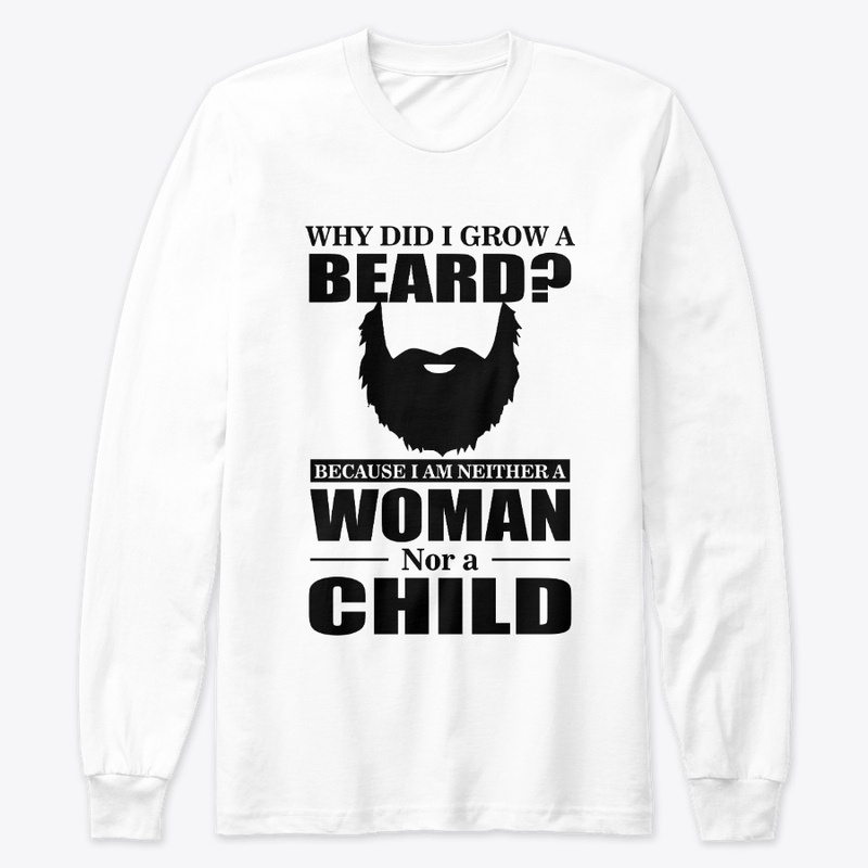 Why did i grow a Beard?
