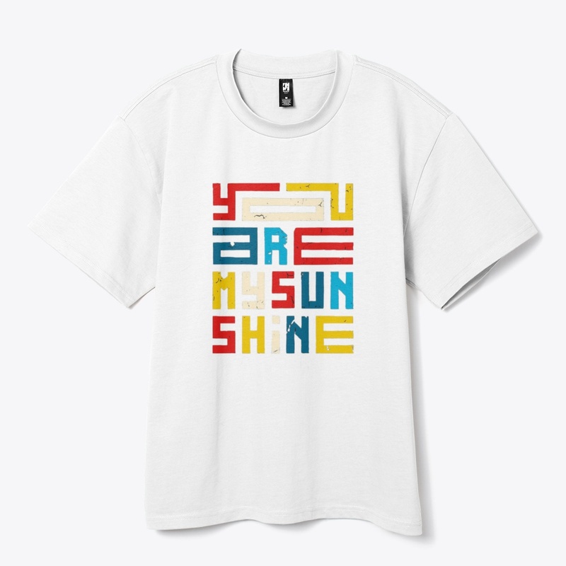 You are my Sunshine 