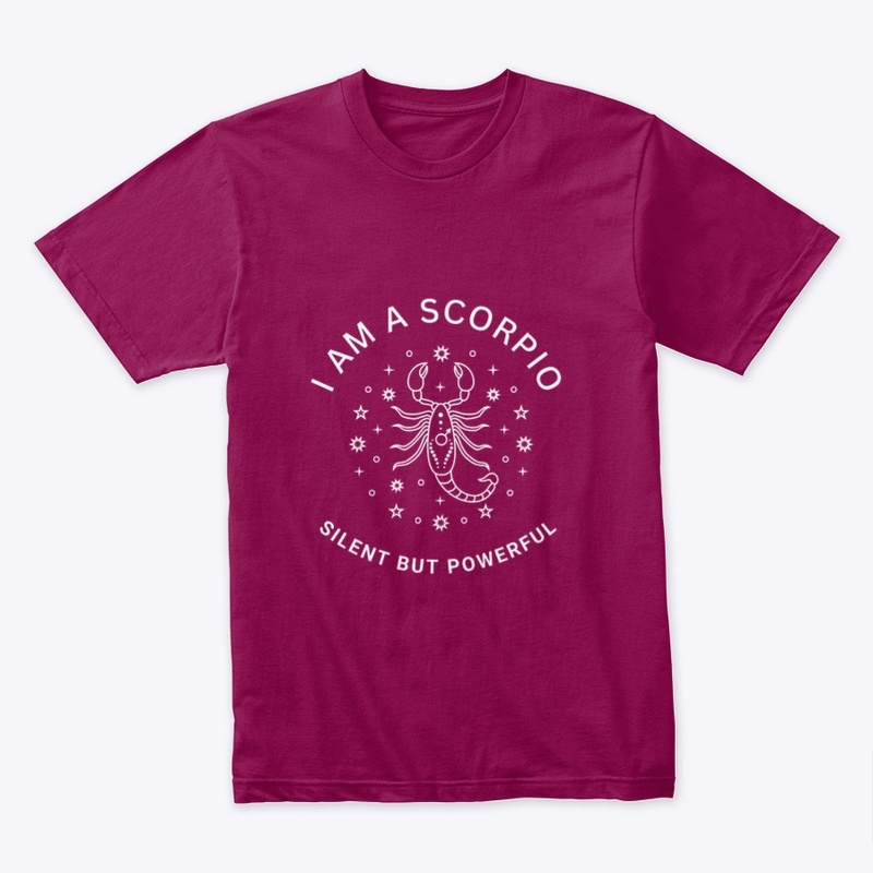 I am a Scorpio. Silent but Powerful.