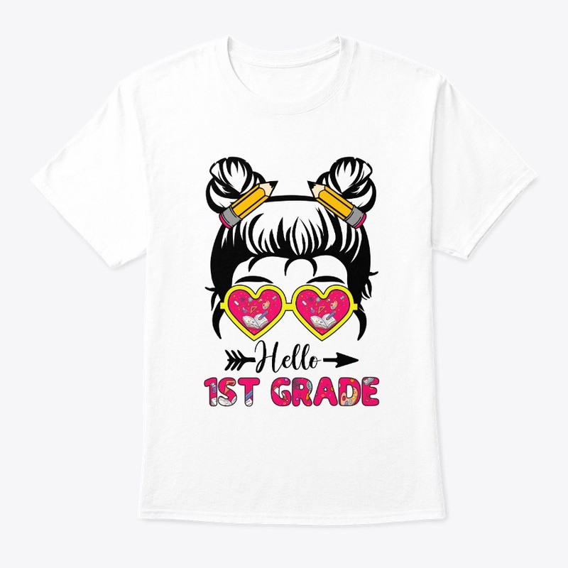 Hello 1st Grade - Messy Bun