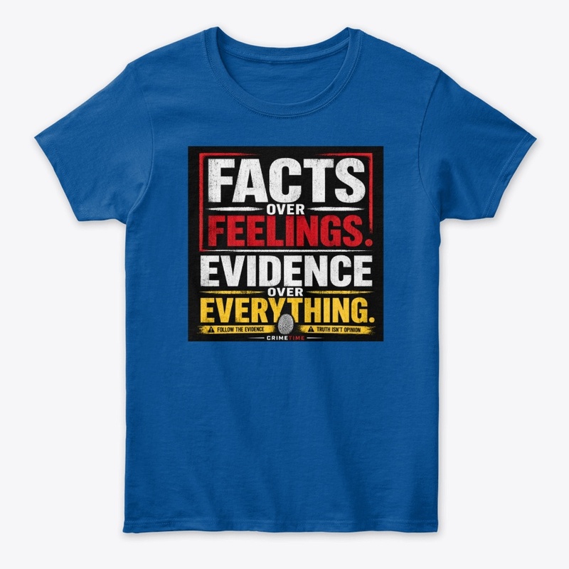 Facts Over Feelings