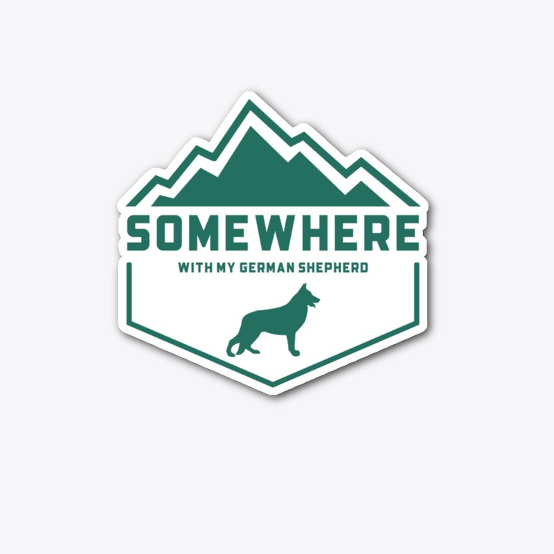 Somewhere With My German Shepherd GSD