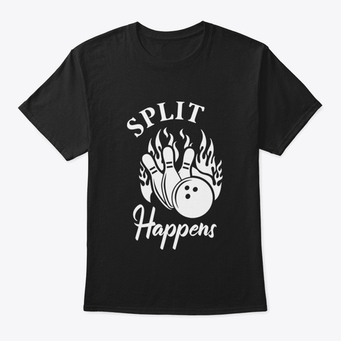 Split Happens Bowling Black T-Shirt Front