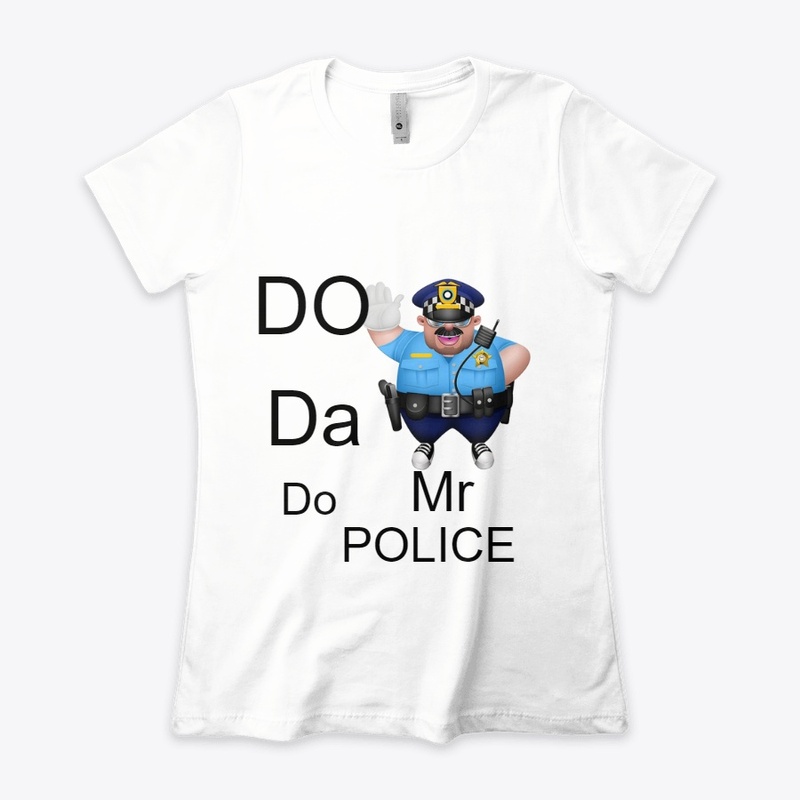 DO da DO Do Mr Police