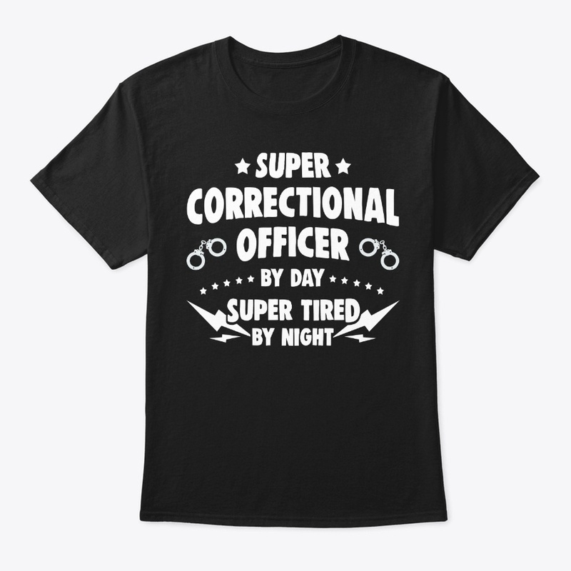 Super Correctional Officer By Day