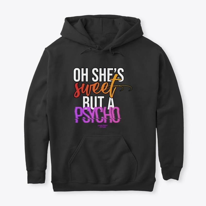 Hoodie Sweet but Psycho 2020