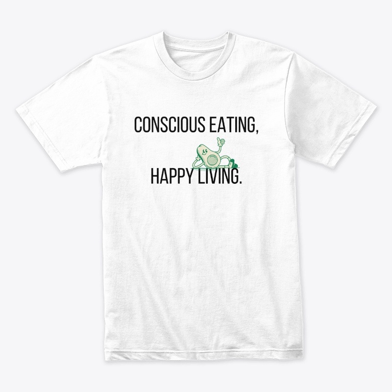 Conscious eating happy living.