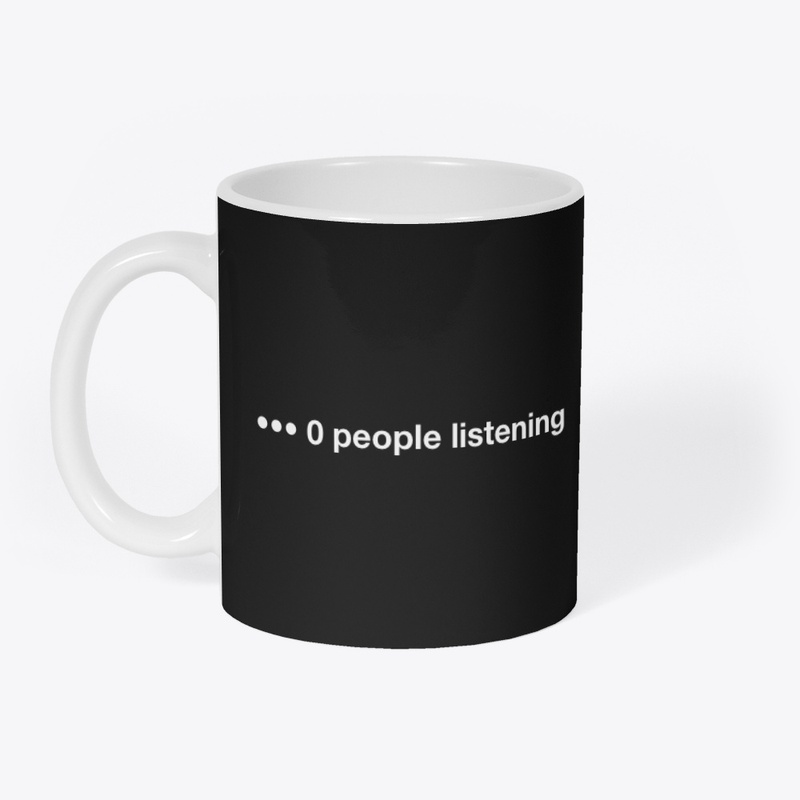 0 listening
