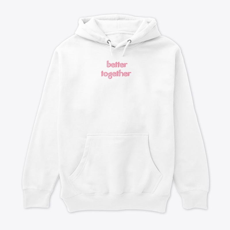 Better together 