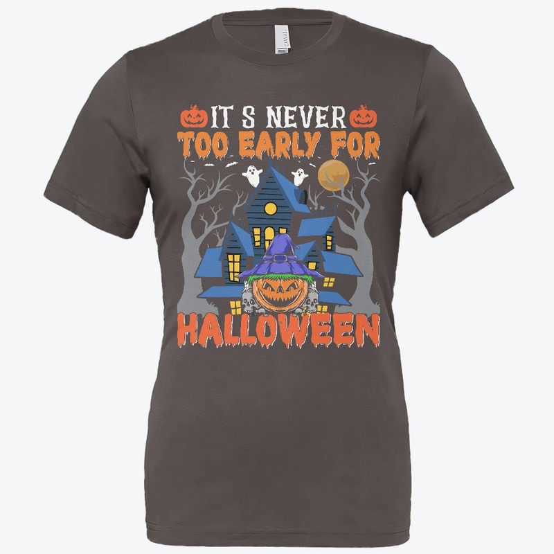 Never Too Early for Halloween Shirt
