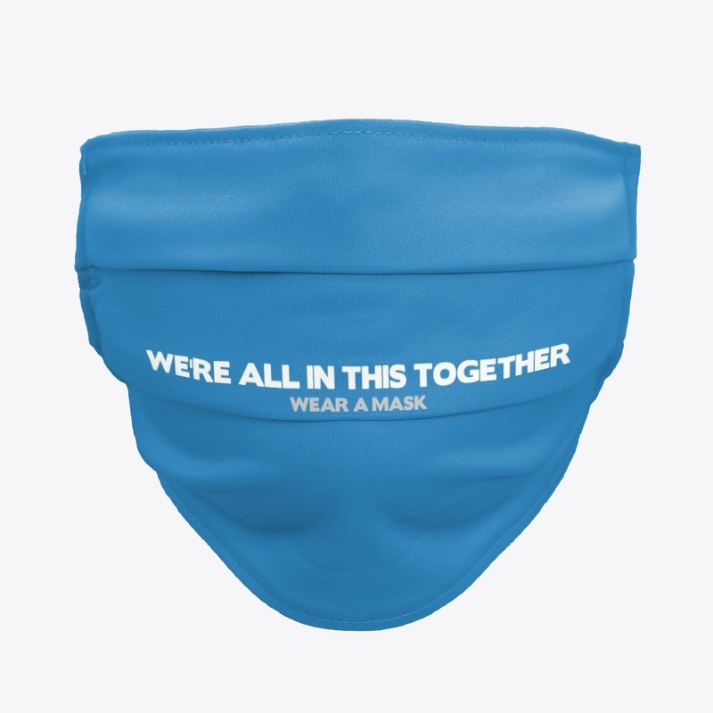  In This Together Facemask