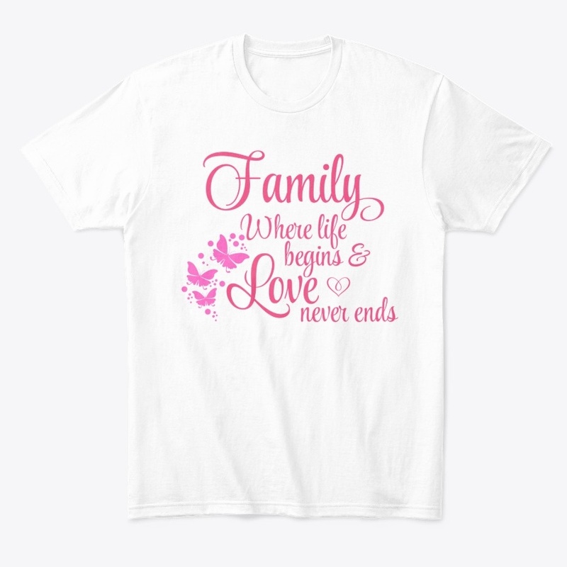 T shirt Family with Love never ends