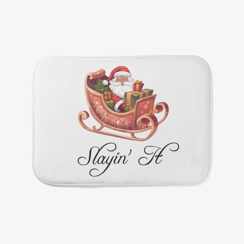Slayin' It Brown Santa Design 1