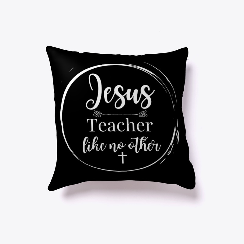 Jesus -  Teacher like no other